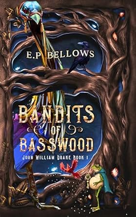 Bandits of Basswood (John William Drake, #1)