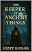 The Keeper of Ancient Things