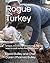 Rogue Turkey by David Bulley