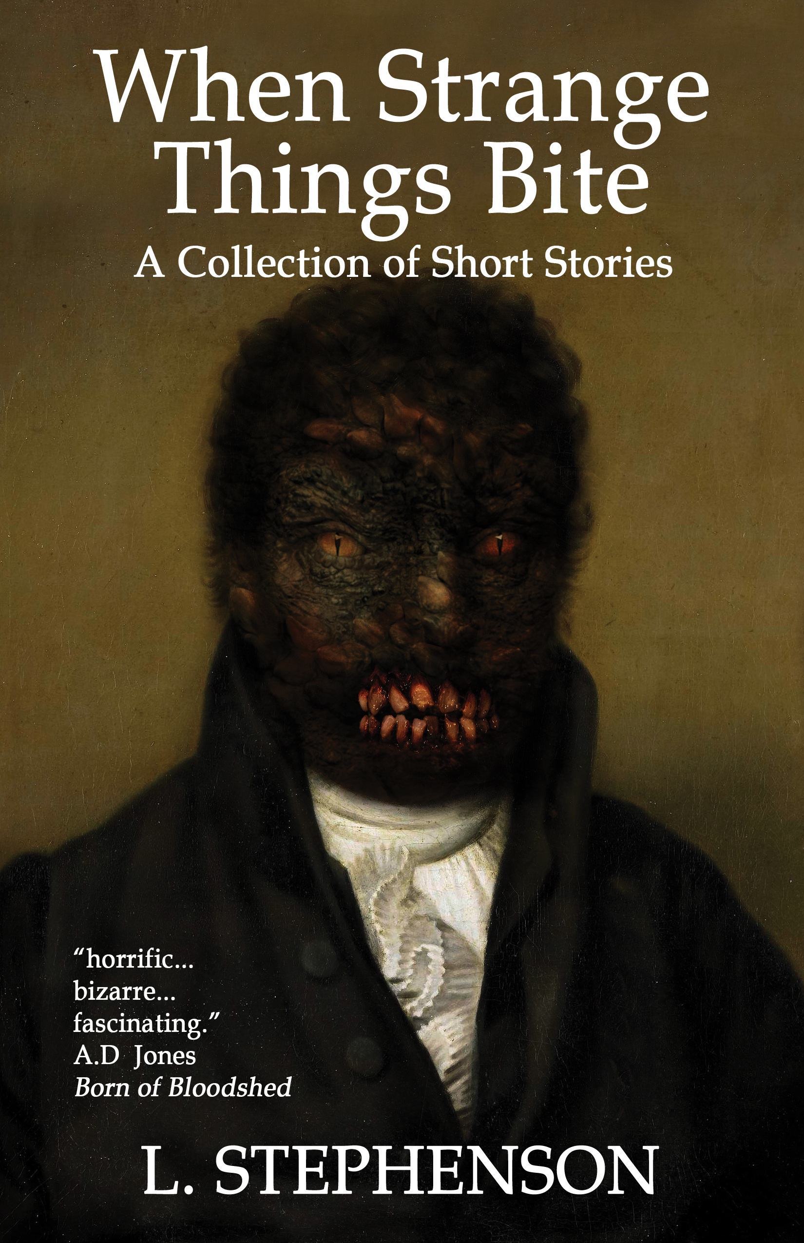 When Strange Things Bite: A Collection of Short Stories