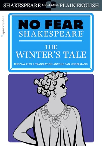 The Winter's Tale: No Fear Shakespeare Side-by-Side Plain English