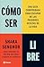 Cómo ser libre: Una guía co...