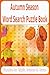 Autumn Season Word Search Puzzle Book by Nancy Knight