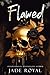 Flawed (Savage Kings Crime Family: California)