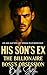His Son’s Ex, The Billionaire Boss Obsession by Bella Slash