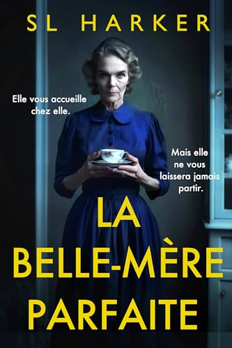 La belle-mère parfaite (French Edition)