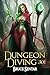 Dungeon Diving 301
