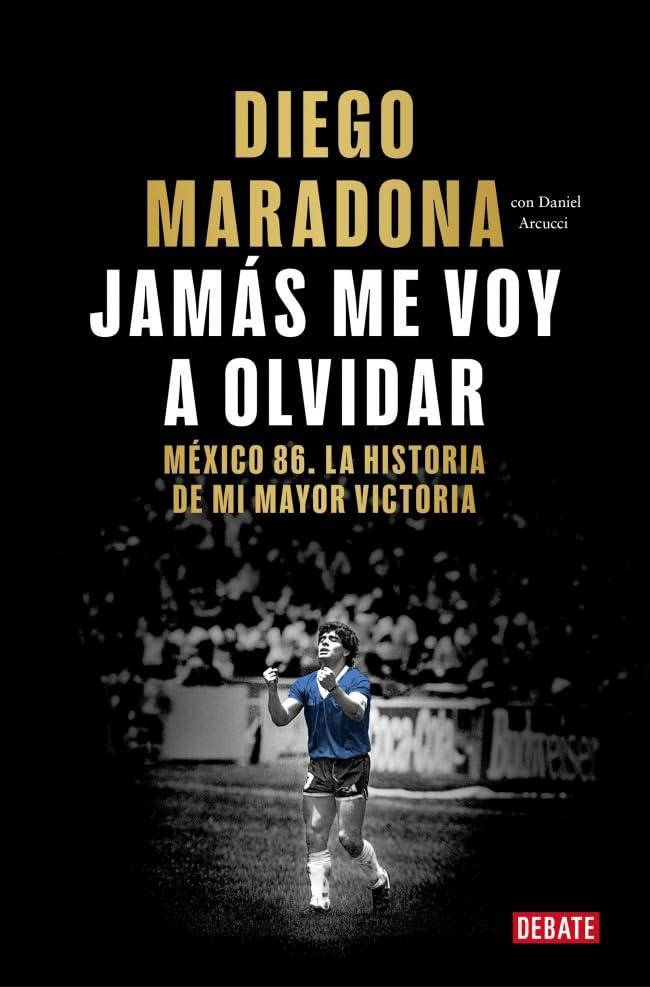 Jamás me voy a olvidar / I Will Never Forget (Spanish Edition)