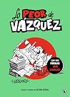 Lo peor de Vázque...