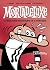 Mortadeluxe: El Ibáñez más irreverente en 3 aventuras
