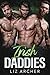 Irish Daddies (Reverse Harem Daddies)