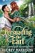 Persuading the Earl