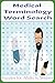 Medical Terminology Word Search Book for Adults and Seniors by Nancy Knight
