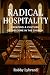 Radical Hospitality: Creati...