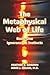 The Metaphysical Web of Life by Heather B Gordon