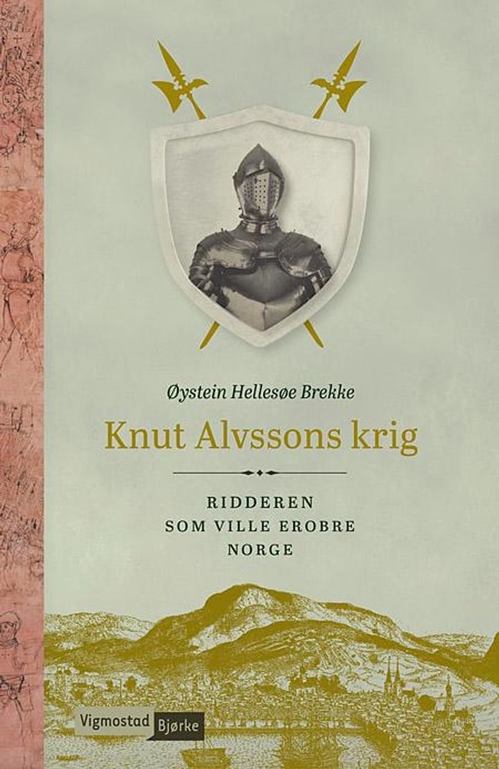 Knut Alvssons krig, Ridderen som ville erobre Norge