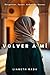Volver A Mí by Lianeth Rada