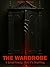 THE WARDROBE: It Lives Inside. And It’s Starving. A Chilling Psychological Horror Story