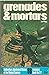 Grenades and Mortars (Weapo...