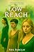 Low Reach (The Low Reach Se...