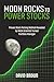 Moon Rocks to Power Stocks: Proven Stock Picking Method Revealed by NASA Scientist Turned Portfolio Manager