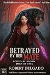 BETRAYED BY HER M...