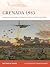 Grenada 1983: American Resurgence Towards the End of the Cold War