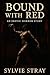 Bound with Red by Sylvie Stray