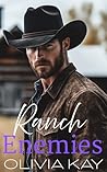 Ranch Enemies by Olivia Kay