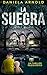 La Suegra: Un Thriller Psicológico (Spanish Edition)