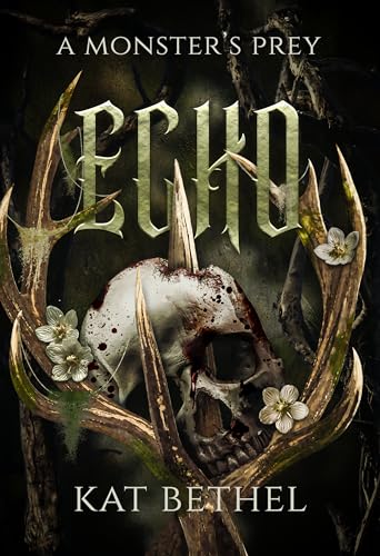 Echo: A Horror Monster Romance: A Monster's Prey (Kindle Edition)