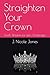 Straighten Your Crown: God'...
