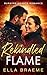 Rekindled Flame (Burning Hearts, #1)