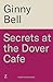 Secrets at the Dover Cafe: ...