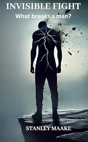 Invisible Fight: What breaks a man?