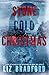 Stone Cold Christmas by Liz Bradford Stone Cold Christmas by Liz Bradford