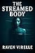 The Streamed Body: A Revers...