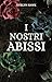 I nostri abissi by Evelyn  Hawk