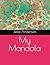 My Mandala by Jelia Anderson
