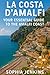 LA COSTA D'AMALFI: YOUR ESS...