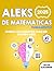 Fundamentos del ALEKS de Matemáticas: Domina los conceptos clave del examen ALEKS (Spanish Edition)