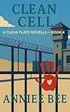 Clean Cell (A Clean Plate Novella Series Book 4)