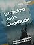 Grandma Joe's Cookbook: Gen...