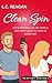 Clean Spin: A Redemption Romance About Showing Up When It Matters Most (The Off-Limits Series Book 5)