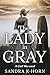The Lady in Gray by Sandra K-Horn
