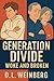 Generation Divide: Woke and...