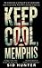 Keep Cool, Memphis