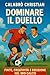 Dominare il Duello by Christian Calabrò