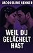 Weil du gelächelt hast (German Edition)