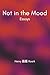 Not in the Mood: Essays